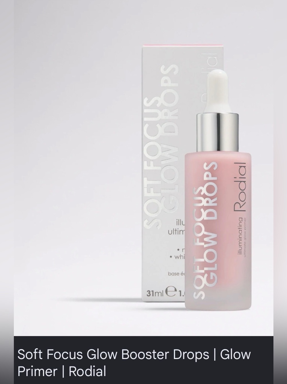 NWT Rodial SOFT FOCUS GLOW BOOSTER DROPS
Illuminating Glow Primer, 30 ml